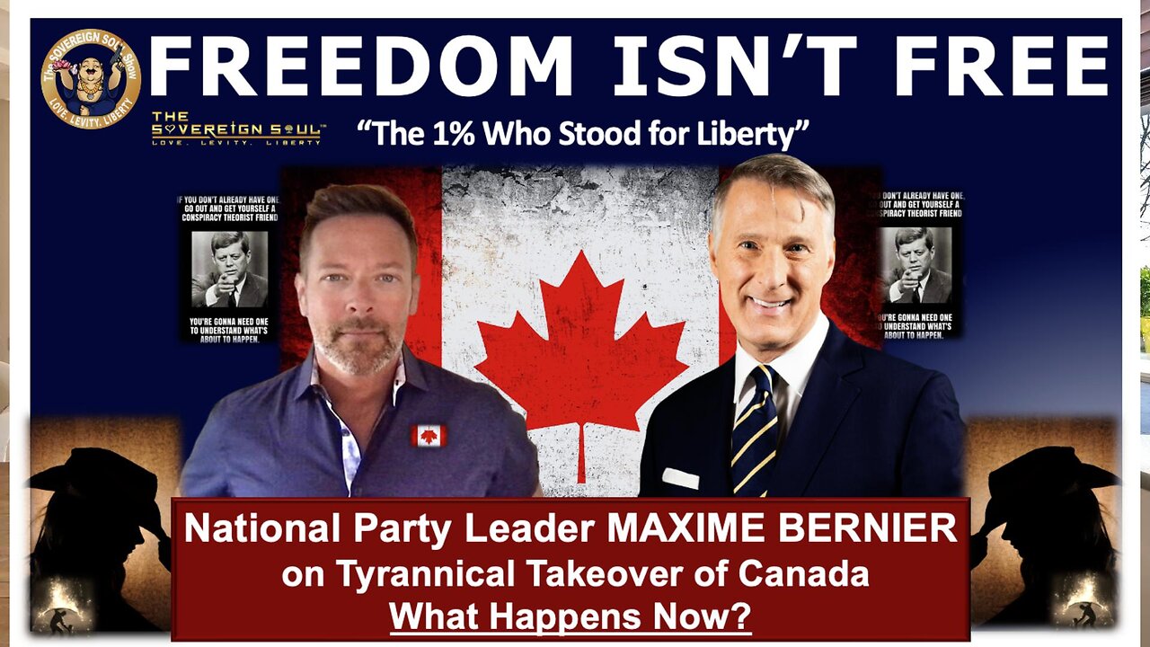 Election Fraud, Tyranny Grows, Maxime Bernier on the 1% Standing for Canada's Liberty. What’s Next?!