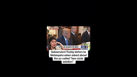 Trump Defers to Daddy Netanyahu on Gaza