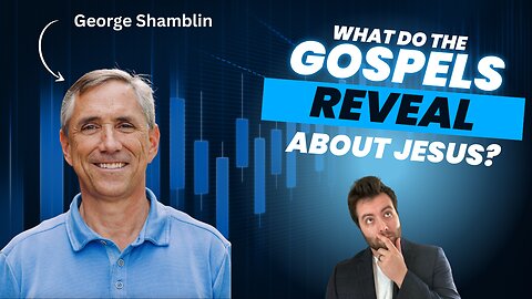 The Four Faces of Christ with George Shamblin