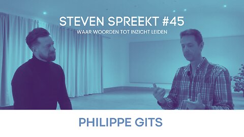 #45 Steven Spreekt met Philippe Gits