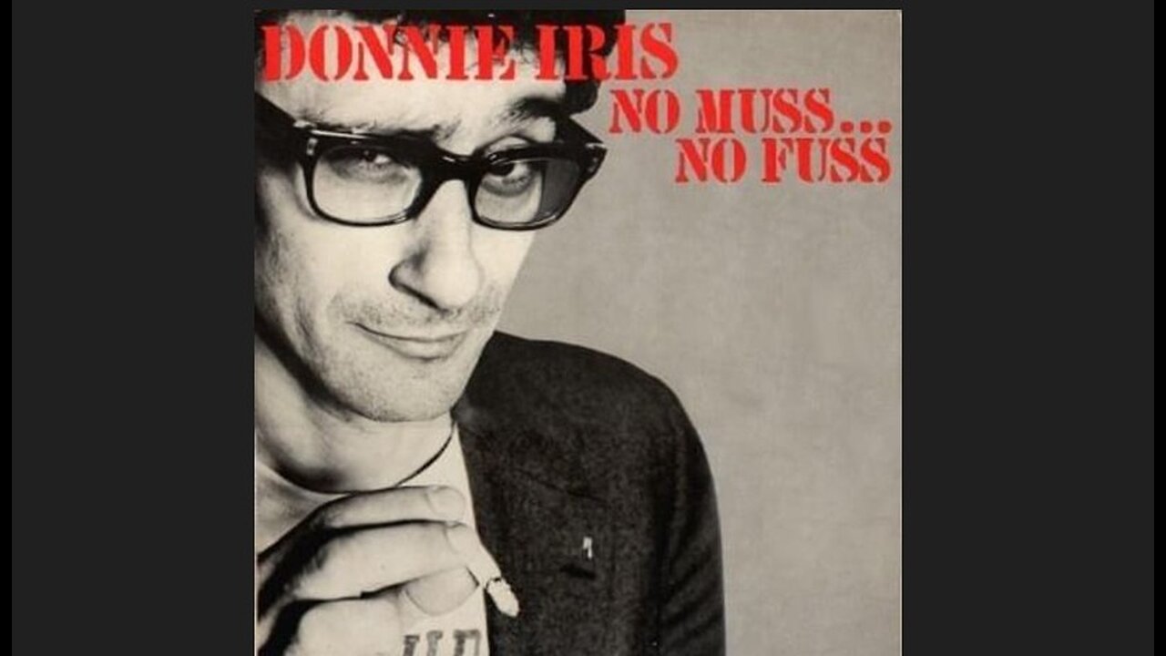 Donnie Iris - No Muss... No Fuss (1985) [Full Album] Vinyl Rip
