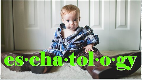 es·​cha·​tol·​o·​gy