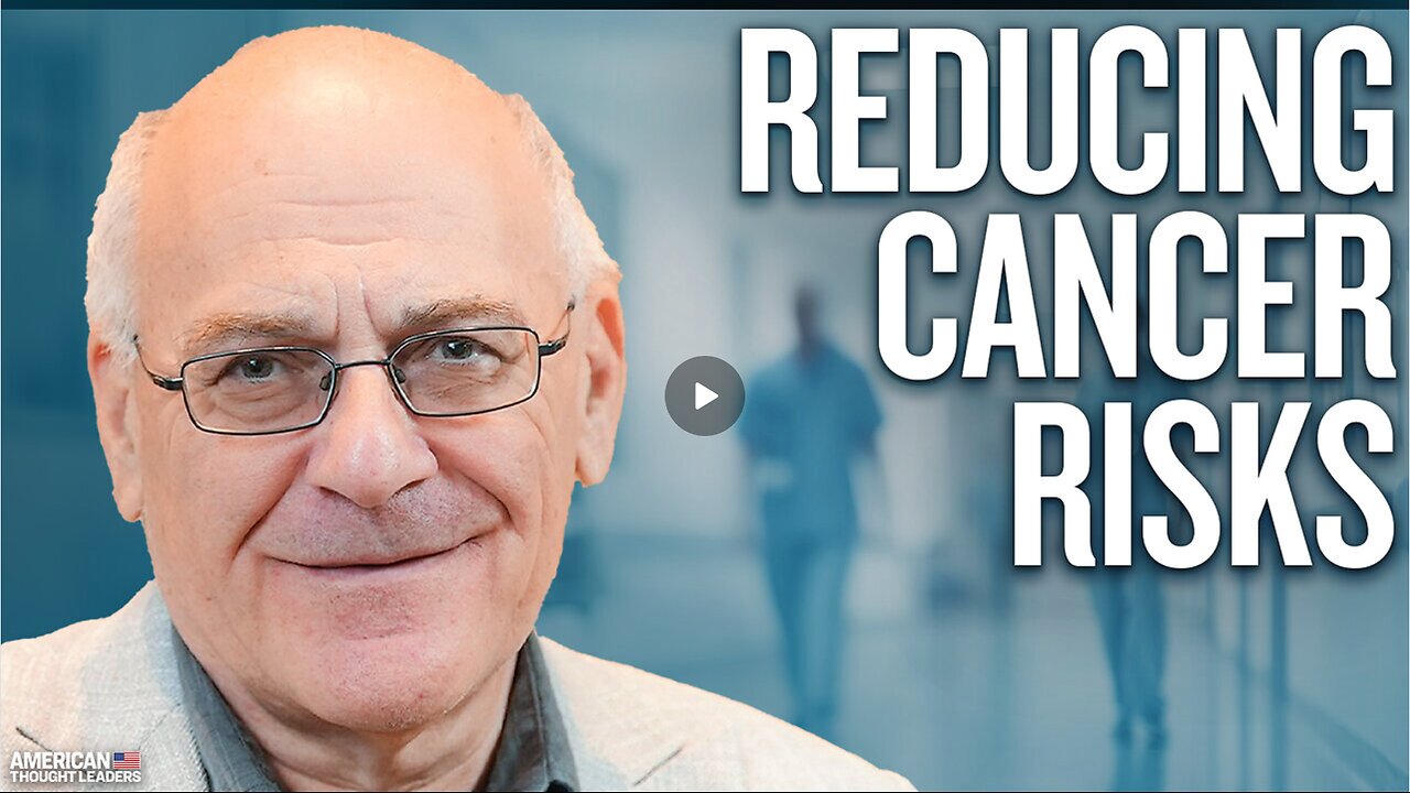 4 Easy Ways to Reduce Your Cancer Risk with Dr. Paul Marik