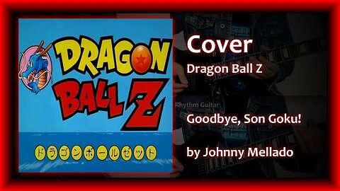 Dragon Ball Z - Goodbye Son Goku! (Metal Cover) | Johnny Mellado