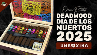 Unboxing the Drew Estate Deadwood Dia de los Muertos 💀