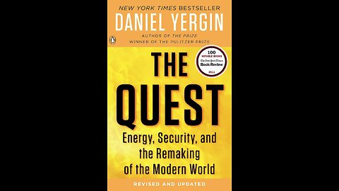 The Quest Energy, Security, and the Remaking of the Modern World | Full Summary | Geopolitics