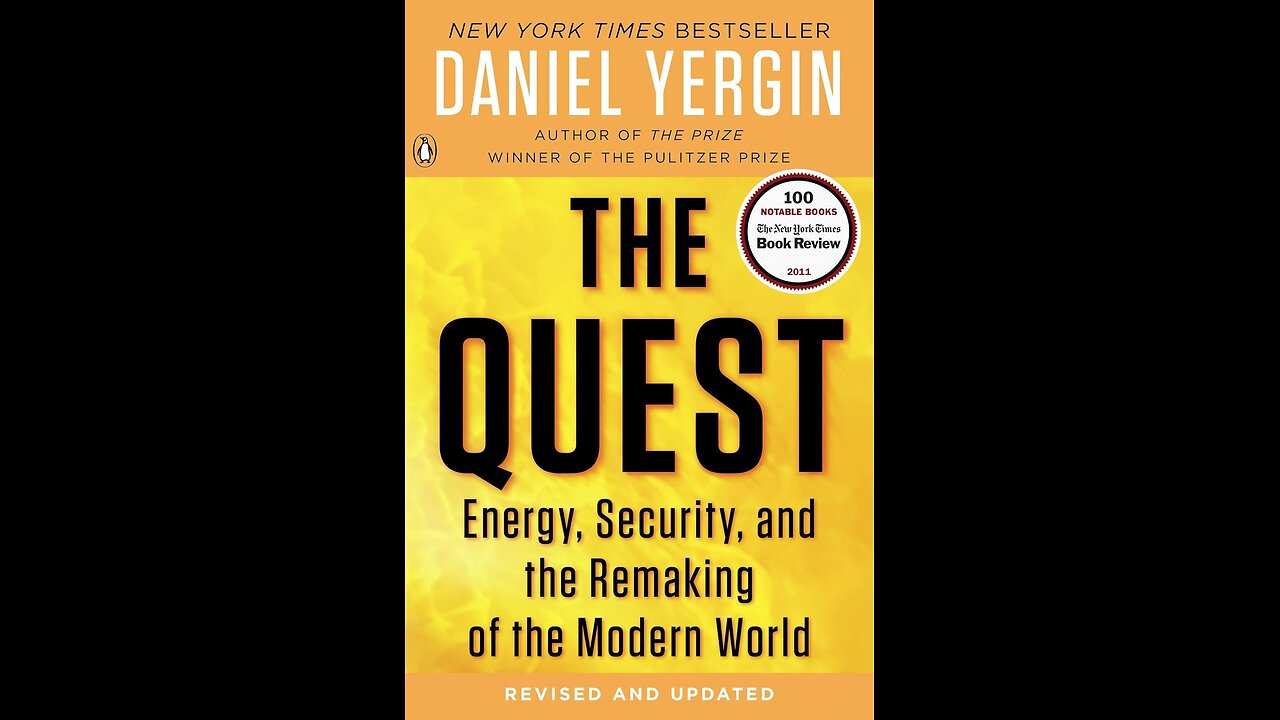 The Quest Energy, Security, and the Remaking of the Modern World | Full Summary | Geopolitics