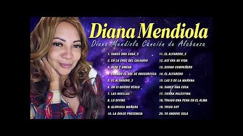 Diana Mendiola - 2 Hora Grandes Éxitos - Álbum Completo.