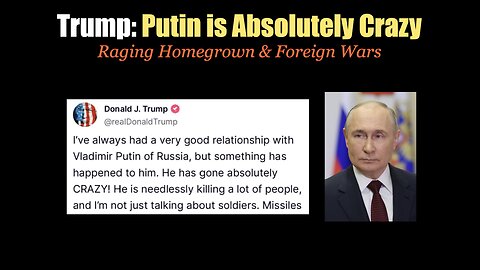 Trump: Putin is Crazy