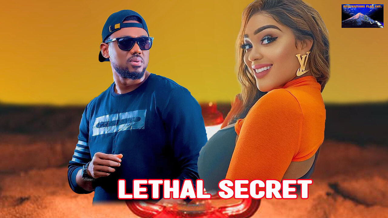 LETHAL SECERT : Latest African full Romance Movie
