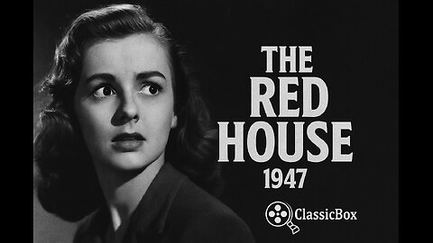 THE RED HOUSE (1947) | Full Movie | Edward G. Robinson | Classic Psychological Thriller