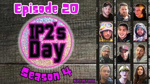 IP2sday A Weekly Review Season 4 - Episode 20