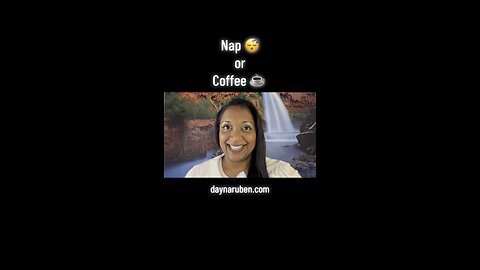 Nap 😴 or Coffee ☕️ ? What is your body asking for?