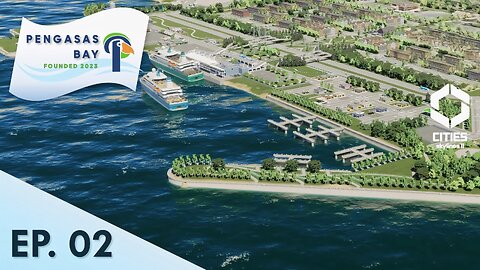 Port of Entry Operational! | Pengasas Bay Ep 02 | Cities Skylines 2 (1080P HD)