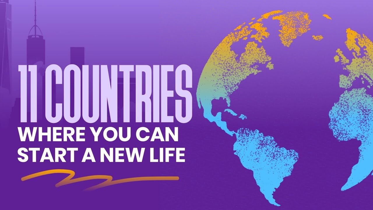 I Found 11 AMAZING Countries To Start A New Life