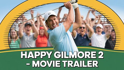 🎬 Happy Gilmore Returns – The Trailer You’ve Been Waiting For!