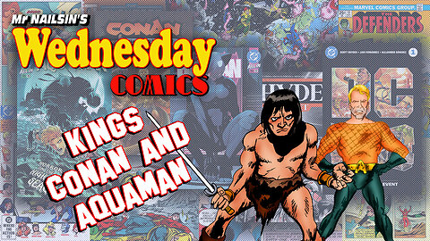 Mr Nailsin's Wednesday ComicsKings Conan And Aquaman