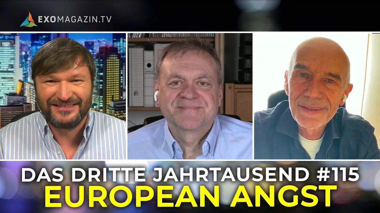 26.3.2025🇩🇪 🇦🇹 🇨🇭👉EXO-MAGAZIN 115👈EUROPEAN ANGST| 🇪🇺Das 3.Jahrtausend🇪🇺