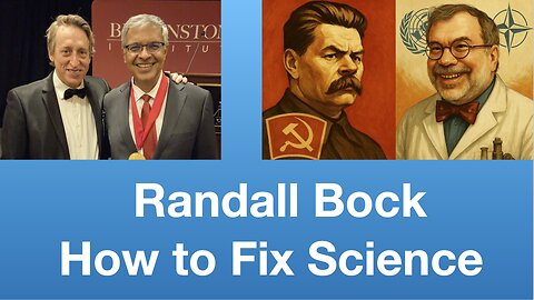 Randall Bock: “How to Fix Science” | Tom Nelson Pod #362