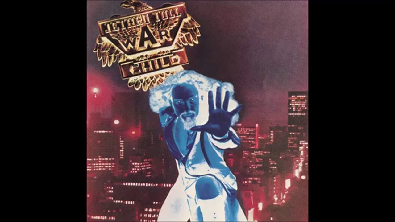 Jethro Tull - War Child (1974) [Full Album]