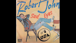 Robert John --- Sad Eyes