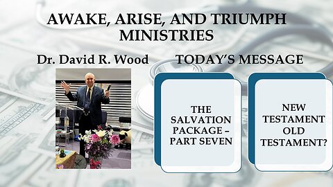 THE SALVATION PACKAGE - PART SEVEN