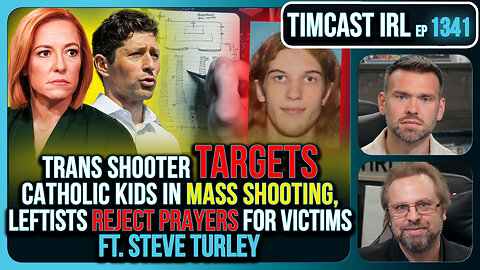 Trans Shooter Targets Catholic Kids In Mass Shooting, Leftists Reject Prayers | Timcast IRL