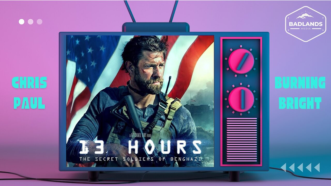 Badlands Story Hour Ep 124 - 13 Hours: The Secret Soldiers of Benghazi