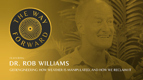 Ep 183: Geoengineering: How Weather Is Manipulated, And How We Reclaim It with Dr. Rob Williams