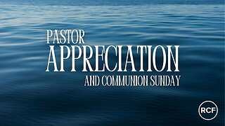 Pastor Appreciation at The River Christian Fellowship