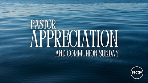Pastor Appreciation at The River Christian Fellowship