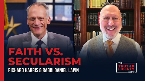 Faith vs. Secularism with Rabbi Daniel Lapin on The Truth & Liberty Show