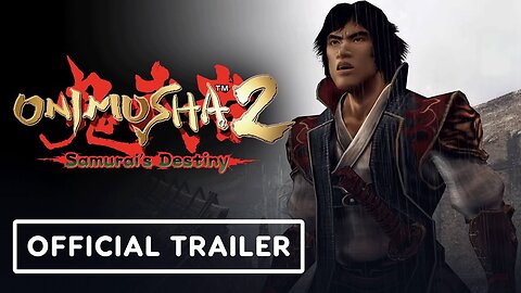 Onimusha 2 Samurai's Destiny - Official Launch Trailer