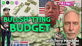 Patriot Punkcast #111 - Bullsh*tting on a Budget w/ Terry Hembree