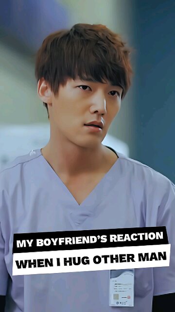 My Boyfriend’s Reaction When I Hug Other Man #jealousboyfriend #kdramacomedy #kdrama #kdramafunny