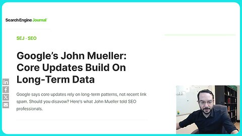 Google’s John Mueller: Core Updates Build On Long-Term Data - Article Review