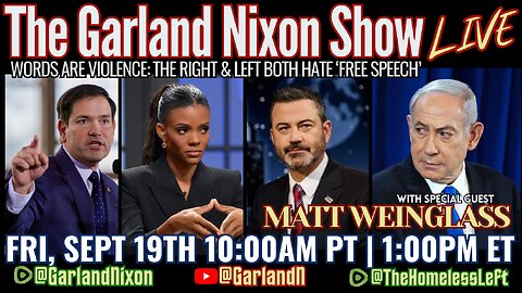 CHARLIE KIRK FBI STORY? EMMYS FACE GAZA PROTESTS, NETANYAHU DAMAGE CONTROL, JIMMY KIMMEL & THE WAR ON FREE SPEECH | THE GARLAND NIXON SHOW W/ MATT WEINGLASS