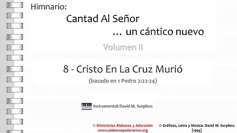 Himnario: Cantad al Señor...un cántico nuevo | Vol. 2 | 08 Cristo En La Cruz Murió (Instrumental)