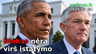 Varlinas tiesiogiai - 2025 07 24 - Niekas nėra virš įstatymo
