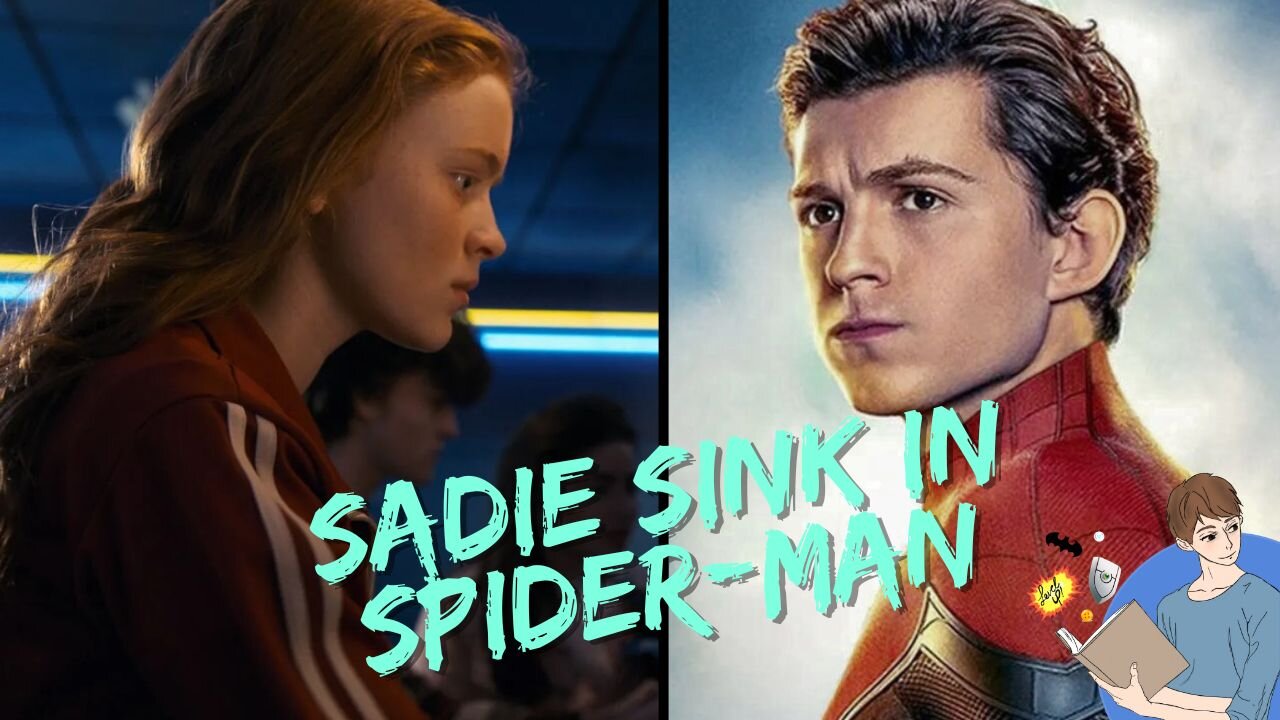 Will Sadie Sink Be MJ Or Jean Grey Or Someone Else In Spider-Man 4?