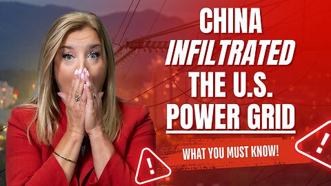 How CHINA is Already INSIDE Our Power Grid (The Invasion Has Begun) | The Mom View