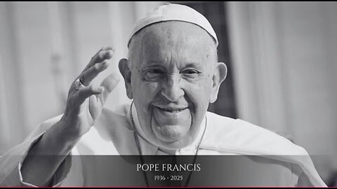 POPE FRANCIS HAS JUST PASSED AWAY