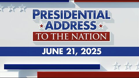 PRESIDENTIAL ADDRESS To The NATION