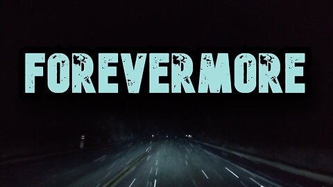 Forevermore - Jt's Song of the Week 2025-11-12