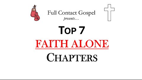 Top 7 Faith Alone Chapters