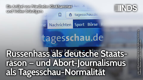 Russenhass als deutsche Staatsräson – und Abort-Journalismus als Tagesschau-Normalität | NDS-Podcast