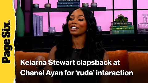 'RHOP' star Keiarna Stewart hits back at 'nasty' Chanel Ayan for dubbing her 'rudest' at BravoCon