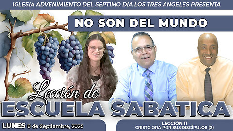 Lunes 8 de Septiembre Leccion de Escuela Sabatica Pr. Orlando Enamorado