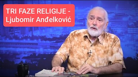 TRI FAZE RELIGIJE - Ljubomir Anđelković