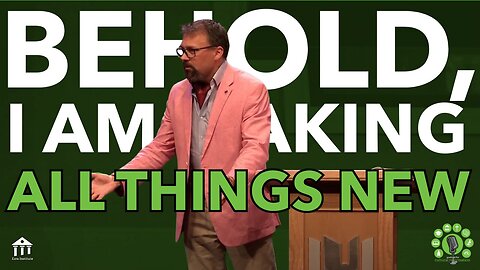 _All Things New__ A Sermon by Dr. Joseph Boot _ Revelation